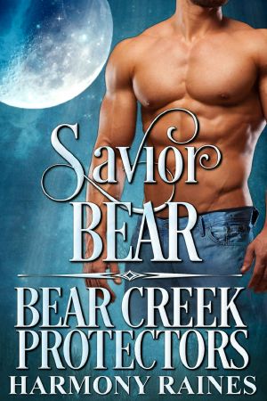 [Bear Creek Protectors 05] • Savior Bear